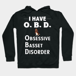 I Have OAD Obsessive Basset Disorder Hoodie